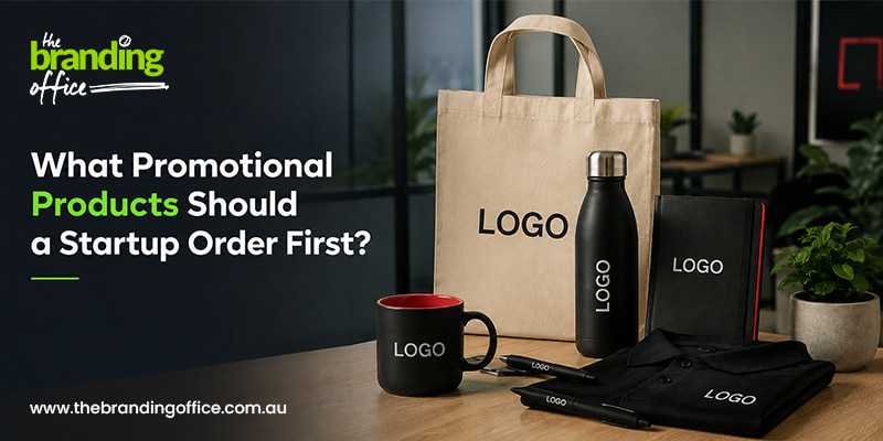 Promotional Products Should a Startup Order First